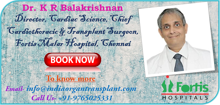 Dr. K Balakrishnan,Best Cardiothoracic & Transplant Surgeon at Fortis Hospital