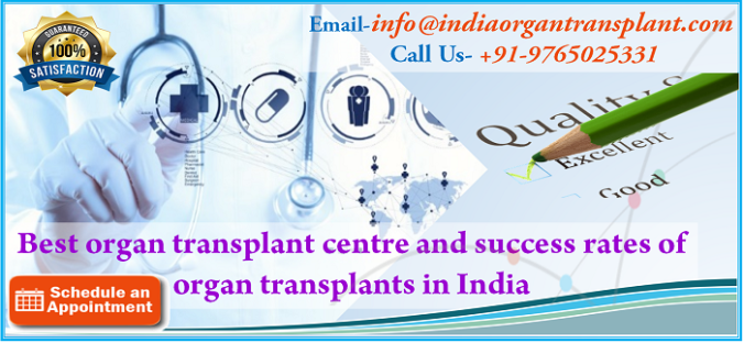 Best organ transplant centre and success rates of organ transplants in India